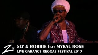 Sly amp Robbie feat Mykal Rose  Garance Reggae Festival 2013  LIVE [upl. by Ydolem]