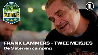 Frank Lammers  Twee Meisjes  De 3 sterren camping [upl. by Annahvas434]