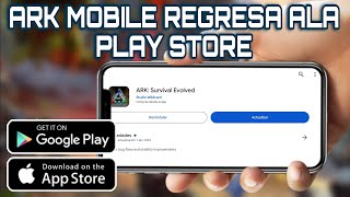 🔴 Nueva ACTUALIZACIÓN de ARK MOBILE por fin vuelve ala PLAY STORE  NOTICIA DE ÚLTIMA HORA 🔥 [upl. by Landy964]