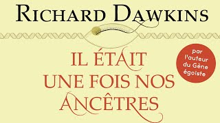 Il était une fois nos ancêtres Richard Dawkins Livre audio en français [upl. by Ardys917]