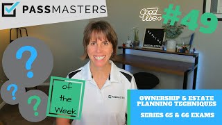 Ownership amp Estate Planning Techniques  Series 65 and Series 66 Exams  10 Questions you MUST KNOW [upl. by Sachsse]