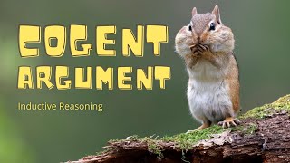 What Is a Cogent Argument  Inductive Reasoning [upl. by Eiger]