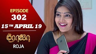 ROJA Serial  Episode 302  15th Apr 2019  Priyanka  SibbuSuryan  SunTV Serial  Saregama TVShows [upl. by Edlun]