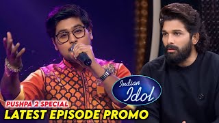 Indian Idol Season 15 Latest Episode Promo Pushpa 2 Special  Indian Idol 2024 Today Episode [upl. by Hanikahs572]