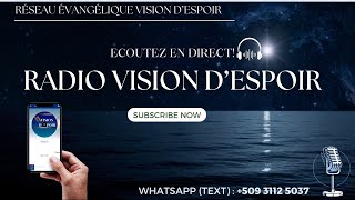 Ecoutez la Radio Vision DEspoir  Dimanche 14 Juillet  VISION DESPOIR TV [upl. by Uokes]