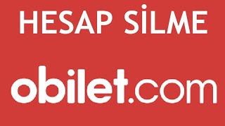 Obilet Hesap Silme Nasıl Yapılır [upl. by Sivrahc]