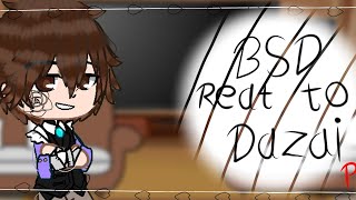 bsd react to dazai part 2 [upl. by Liza]