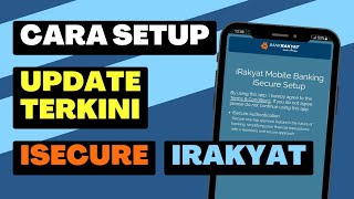 Cara Setup App iRakyat kemaskini Jun 2023 dengan iSecure Authentication [upl. by Emawk]