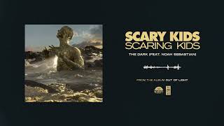 Scary Kids Scaring Kids quotThe Dark feat Noah Sebastianquot [upl. by Keon]