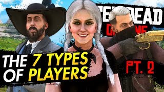 The 7 Types of Red Dead Online Players Pt 2 [upl. by Nodnorb]