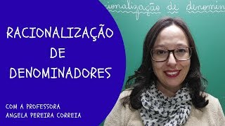 Racionalização de Denominadores  Professora Angela [upl. by Nevaj]