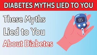 Top 7 Myths About Diabetes That LIED To You [upl. by Ralli]