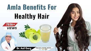 Benefits Of Amla For Hair Growth  Amla Juice For Hair Skin amp Health बालों के लिए आंवले के फायदे [upl. by Amikehs]