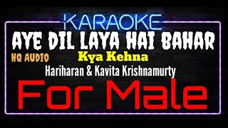 Karaoke Aye Dil Laya Hai Bahar  Kya Kehna  For Male HQ Audio  Hariharan amp Kavita Krishnamurty [upl. by Auqined]