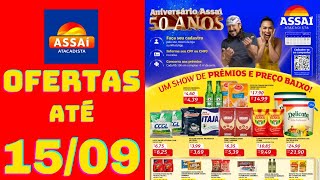 ASSAÍ ATACADISTA OFERTAS ATÉ 15092024 FOLHETO ANIVERSÁRIO ASSAÍ PE [upl. by Egap486]