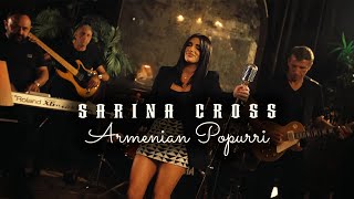 Sarina Cross  Armenian Popurri Official Music Video [upl. by Zul889]