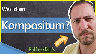 Wortbildung Komposition  Was ist ein Kompositum [upl. by Reeve]