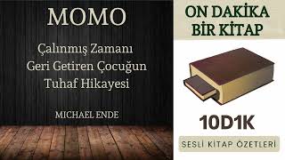 Momo  Sesli Kitap Özeti  Çalınmış Zamanı Geri Getiren Çocuğun Tuhaf Hikayesi [upl. by Alisia272]