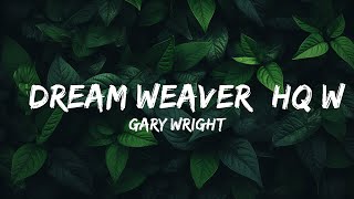 Gary Wright  quotDream Weaverquot HQWith Onscreen Lyrics  30mins Trending Music [upl. by Ahsuat]