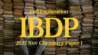 2023 Nov IBDP HL Chemistry Paper 1 Q22 [upl. by Rodie]