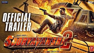 Sooryavanshi 2 Official Trailer  Akshay Kumar  Ajay Devgan  Katreena Kaif  Ranveer Singh [upl. by Fayre]