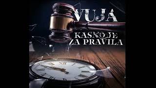 Vuja  Iz Senke  Kasno Je Za Pravila Official Audio [upl. by Ahsienod487]