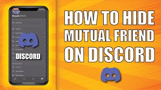 How to hide mutual friend on Discord [upl. by Sugna]