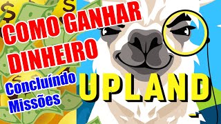 Como ganhar dinheiro no Upland concluindo as Missões [upl. by Auqenet]