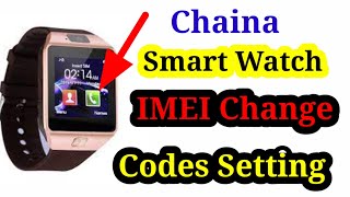 Smart watch Imei Repair CodesHow to Fix Smart watch IMEI number [upl. by Arimay]