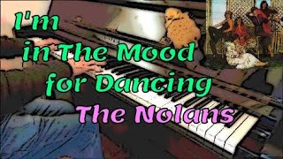 Im in The Mood for Dancing  The Nolans  piano cover [upl. by Childs]