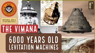 6000 Years Old Levitation Machines The Vimana  GAFTV [upl. by Assirrem]