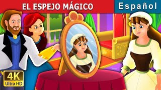 EL ESPEJO MÁGICO  The Magic Mirror Story in Spanish  Spanish Fairy Tales [upl. by Notrem]