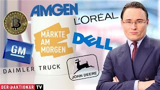 Märkte am Morgen Bitcoin Daimler Truck Amgen General Motors Deere Dell LOréal Amazon Intel [upl. by Nawtna]