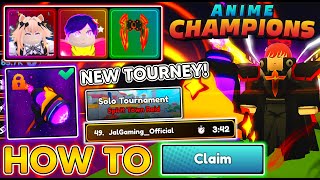 HOW TO CLAIM REWARDS FROM TOURNAMENT  TRYING THE WEEK 2 TOURNAMENT In Anime Champions [upl. by Noryak]