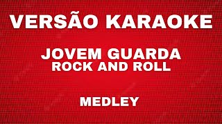 KARAOKE  JOVEM GUARDA  ROCK AND ROLL Medley [upl. by Berrie231]