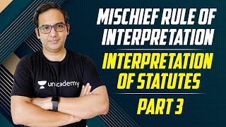 Mischief Rule of Interpretation  Interpretation of Statutes  Part 3 [upl. by Rickart]