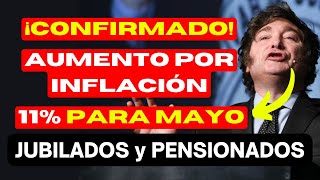 🛑 URGENTE❗ 11 de AUMENTO por INFLACIÓN CONFIRMADO  BONO de MAYO 👉 JUBILADOS y PENSIONADOS de ANSES [upl. by Peedsaj634]