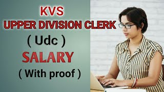 KVS VACANCY 202122  KVS UPPER DIVISION CLERK  Udc  salary  study valley  ctet 2021  Clerk [upl. by Ellen]