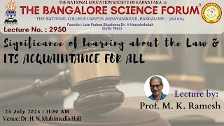 Bangalore Science Forum  Wednesday Lecture  Significance of learning about the Law [upl. by Rednal]