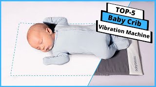 ✅ Best Baby Crib Vibration Machine  Top 5 Crib Vibrating Machines Buying Guide [upl. by Comyns]