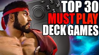 Top 30 MUST PLAY Steam Deck Games [upl. by Enamart223]