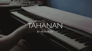 Tahanan by Munimuni Piano Cover [upl. by Ezzo]