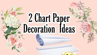 2 Chart paper decoration projectchart paper decorationscorners border design on paper [upl. by Valoniah613]