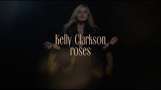 Kelly Clarkson  roses Official Lyric Video [upl. by Lobiv]