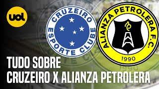 CRUZEIRO X ALIANZA PETROLERA ONDE ASSISTIR AO VIVO HORÁRIO E INFORMAÇÕES PELA COPA SULAMERICANA [upl. by Araminta899]