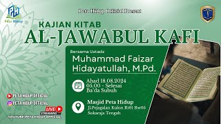 🔴 LIVE KAJIAN PETA HIDUP  ALJAWABUL KAFI  USTADZ MUHAMMAD FAIZAR [upl. by Alaster]