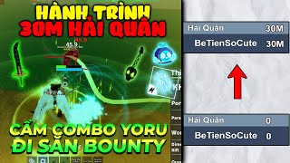 Cầm Combo Yoru Săn Bounty  Hành Trình Lên 30M Bounty  AODVT [upl. by Neveda]