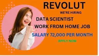 Work From Home Job Revolut Hiring Data Scientist Job Apply Online salary 72000 per month [upl. by Aubine993]