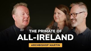 Get to know the Primate of AllIreland w Archbishop Eamon Martin [upl. by Jenine]