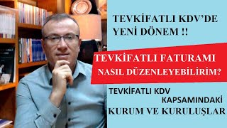 TEVKİFATLI KDV’DE YENİ DÖNEM  HANGİ KURUMLAR BU KAPSAM DAHİLİNDE UYGULAMALI ANLATIM [upl. by Goss]